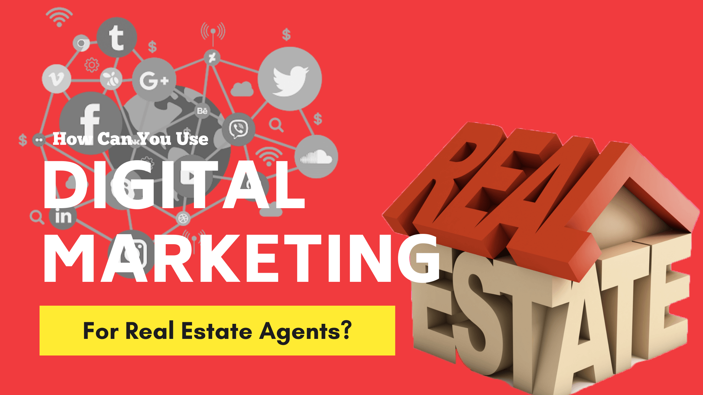 How Can You Use Digital Marketing For Real Estate Agents Nxt Lvl Roi