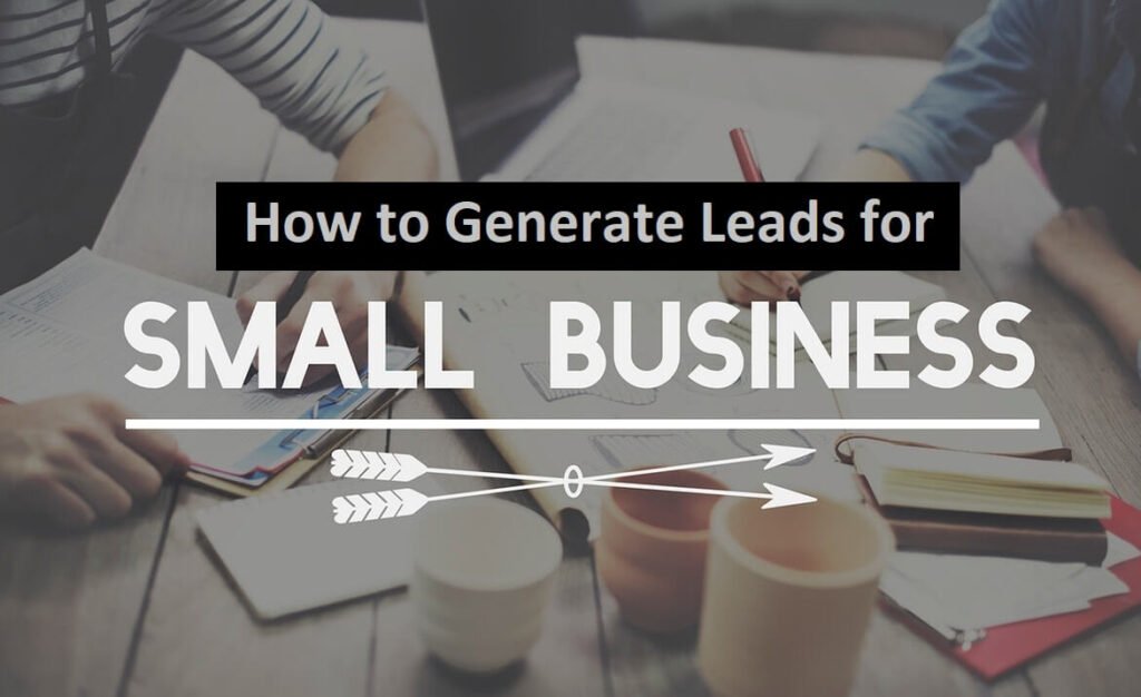 How do you generate leads for a small business-NXTLVLROI Business Consultants