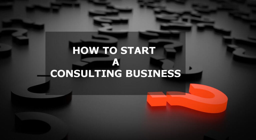 How to start a consulting business-NXTLVLROI Business Consultants