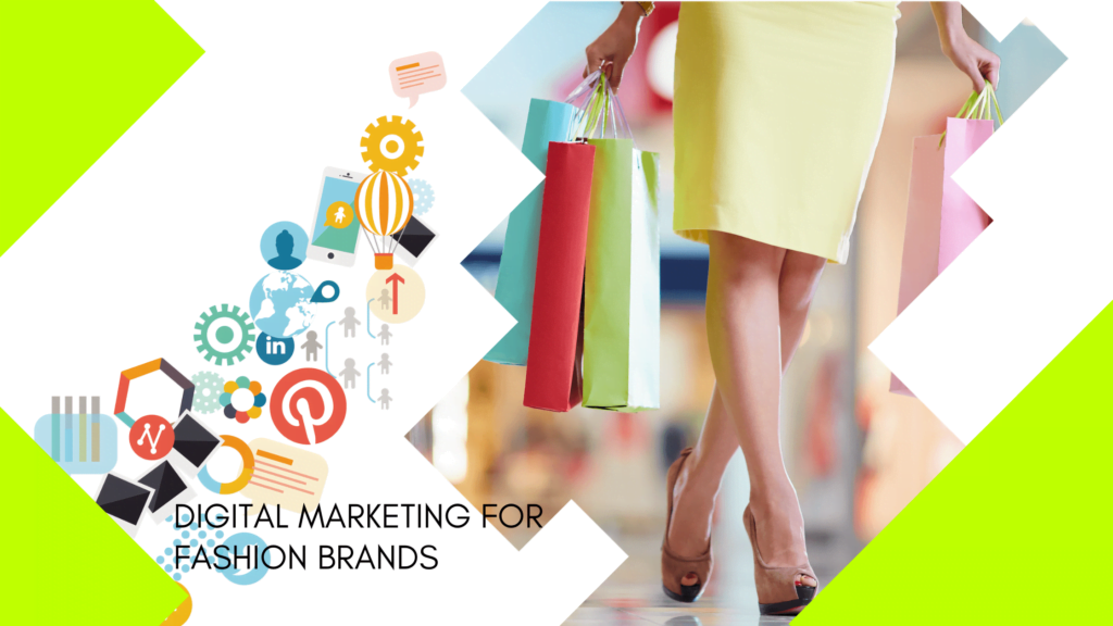 How Can You Use Digital Marketing For Fashion Brands