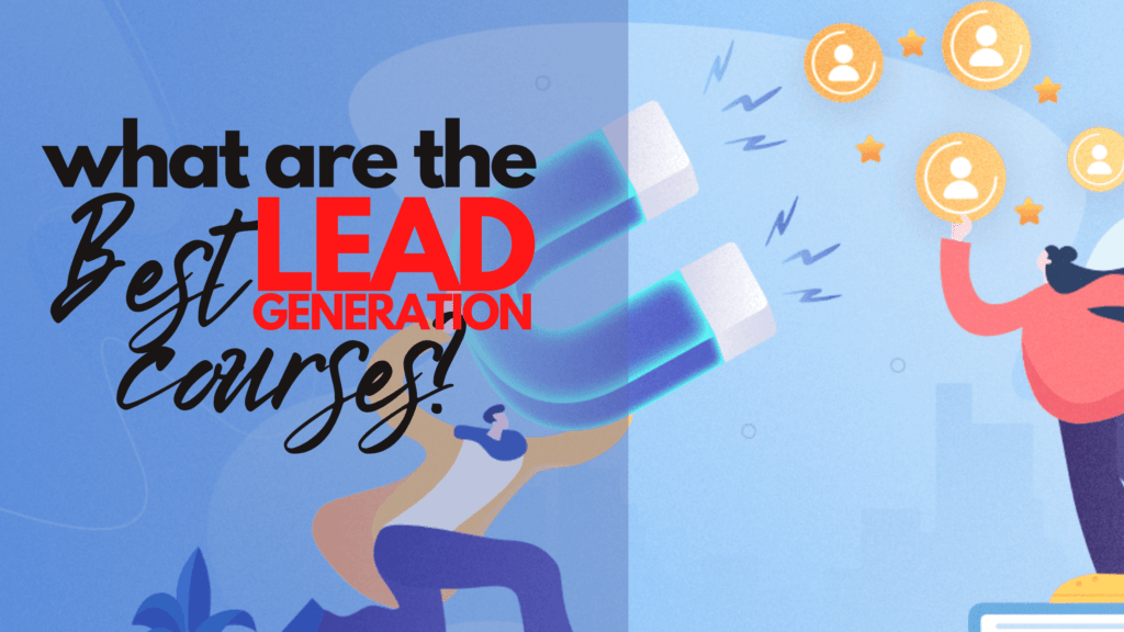 What are the Best Lead Generation Courses